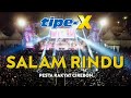 TIPE-X - SALAM RINDU LIVE IN PESTA RAKYAT CIREBON