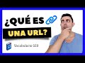 Vocabulario SEO 2024 📕 | ¿Qué es una URL en Internet y Google? | Curso de SEO