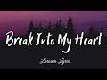 Daughtry - Break Into My Heart (Lyrics) 🎵 I wonder what it&#39;s like to have no regrets|Larosita Lyrics