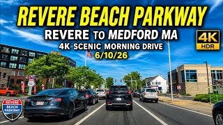 Revere Beach Parkway | Revere to Medford MA | 4K Scenic Morning Drive -  6/10/26