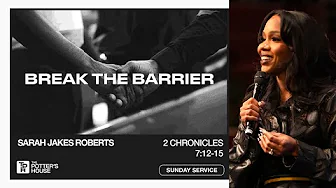 Break the Barrier - Sarah Jakes Roberts