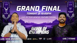 Download Lagu DAWN OF CHAMPIONS - LVG | THE TITANS VS LVG | EVIL ESPORTS MP3