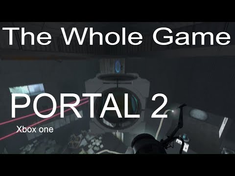 Portal 2 - Longplay - Xbox one