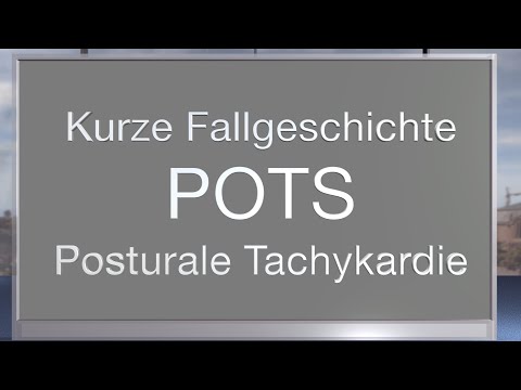 Patientengeschichte POTS - posturale Tachykardie - mehr als nur Schwierigkeiten beim Stehen