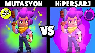 MUTASYONLU KARAKTERLER vs HİPERŞARJLI KARAKTERLER  HANGİSİ DAHA GÜÇLÜ !!!  Brawl Stars