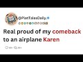 Real proud of my comeback to an airplane Karen| Reddit Story