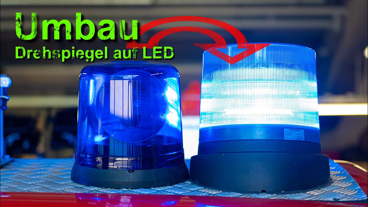 Umbau Drehspiegel auf LED / Standby Rhodon B2 / Freiwillige Feuerwehr Baccum