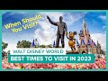 Our recommendations on the best times to visit walt disney world resort in 2023