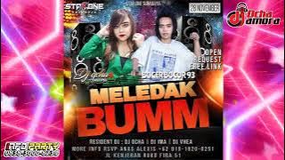 DJ FUNKOT REMIX || STAR ONE MELEDAK BUMM BY DJ OCHA AMORA VS BOGER BOJINOV BOCOR 93