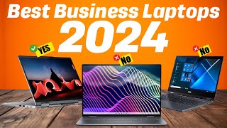 Best Business Laptops 2024 - Watch this Before Buy One!