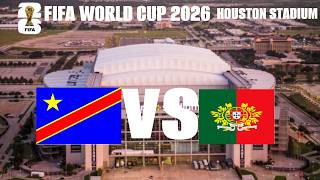 DR CONGO VS PORTUGAL FIFA World cup 2026 HOUSTON STADIUM