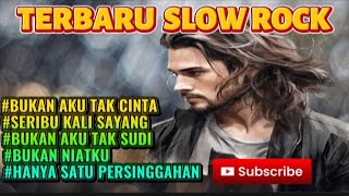  Slow Rock Terbaru bukan Aku Tak Cinta seribu Kali Sayang bukan Aku Tak Sudijalanrayae5c 