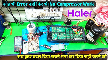 Haier inverter Ac Pcb Repair No Compressor Work | Haier AC PCB repair no compresser work 100% Solv