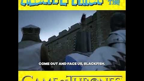 Monty Python and The Game of Thrones