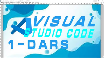 Visual Studio Code I 1-dars I Uzbekcha