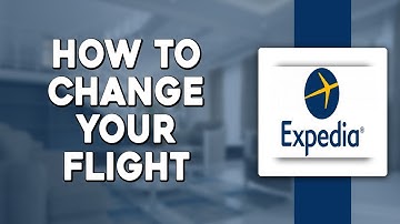 How To Change Your Flight on Expedia (Quick and Easy)