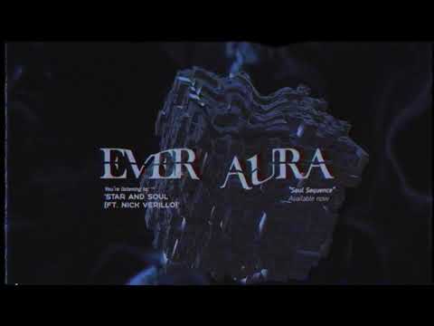 EVER AURA - Star and Soul (feat. Nick Verillo) [Official Audio]