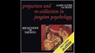MARIE LOUISE VON FRANZ - PROJECTION AND RECOLLECTION IN JUNGUIAN PSYCHOLOGY (1980)