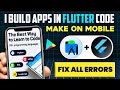 Build Flutter Apps on Mobile | Fix All Errors in Flutter & Android Studio | Complete Coding Guide