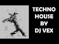Dj vex  techno house underground sound from amsterdan avenue mix
