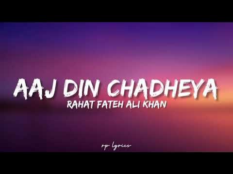 🎤Rahat Fateh Ali Khan - Aaj Din Chadheya Full Lyrics Song | Love Aaj Kal | Deepika P , Saif Ali K |