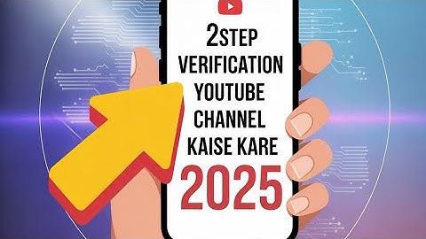 🔐 YouTube 2-Step Verification 2025 | Secure Your Account Now! 🔐