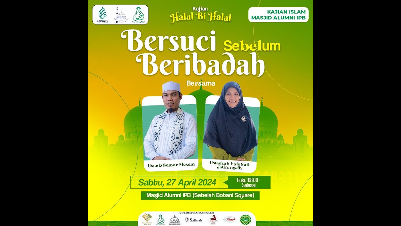 Bersuci Sebelum Beribadah | Ustaz Semar Mesem & Ustazah Euis Sufi J. | Kajian Masjid Alumni IPB