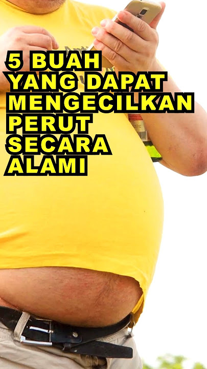 5 Buah Yang Dapat Mengecilkan Perut Secara Alami #ekoazis