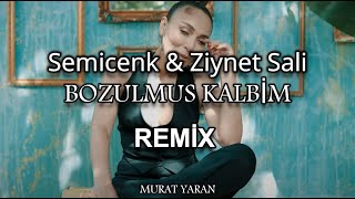 Semicenk & Ziynet Sali - Bozulmuş Kalbim ( Murat Yaran Remix ) Resimi