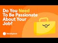 Understanding Passion and Its Pursuit