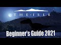The Isle Beginner Guide 2021 - Learning the Basics with DINO-MITE!