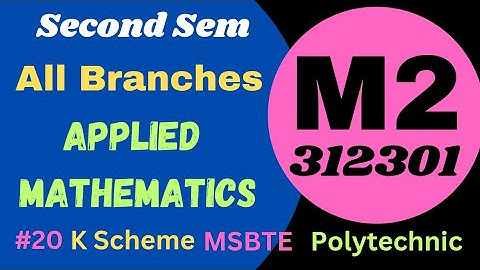 Lecture -20| M2 | Applied Mathematics |312301| K 