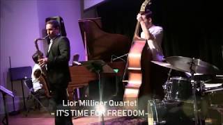 Lior Milliger Quartet - Its Time For Freedom