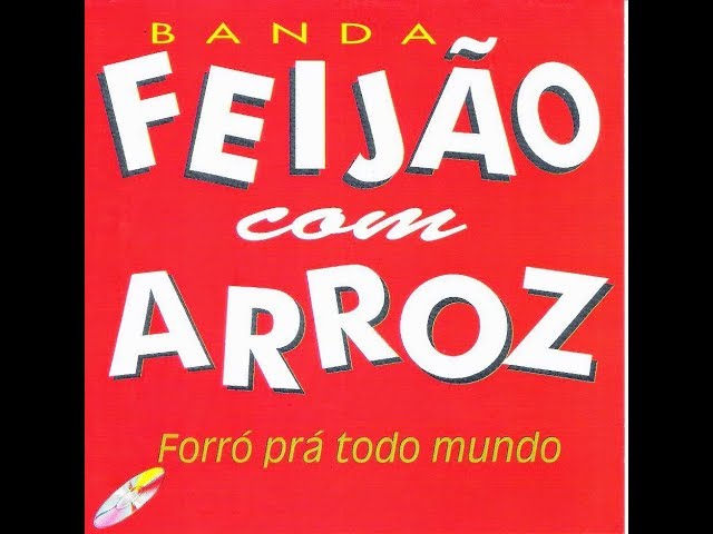 BANDA FEIJAO COM ARROZ - VEM COMIGO