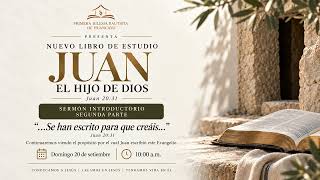 Se han escrito para que creáis #2 | Juan 20:31 - Ps. Chrisitan Soto