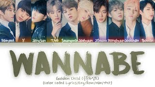 Golden Child (골든차일드) - WANNABE (Color Coded Lyrics/Eng/Rom/Han/가사)