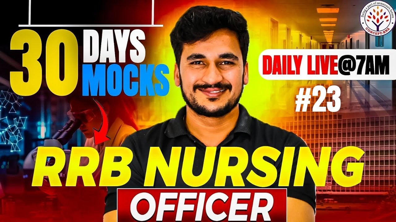 RRB Nursing Officer MCQ Questions | 30 Days 30 Mock Test Series | Day 23|Nursing Superintendent 2025