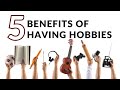 Why hobbies are essential top 5 benefits for health and happiness