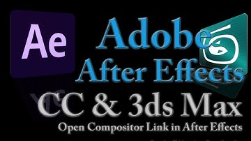 3DS Max Lesson & After Effects - Open Compositor link in After Effects