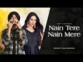 Nain tere nain mere  shubh  imran khan  sonam bajwa  instagram viral  latest mashup song 2024