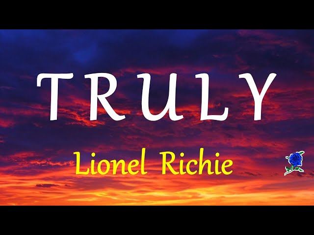 TRULY -  LIONEL RICHIE lyrics (HD) class=