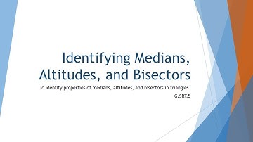 Medians Altitudes Bisectors