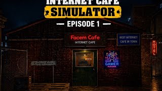 I open my own internet cafe