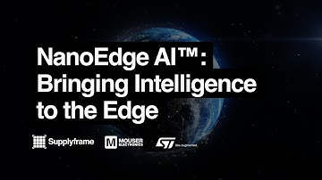 NanoEdge AI™ Bringing Intelligence to the Edge