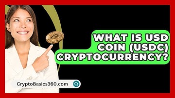 What Is USD Coin (USDC) Cryptocurrency? - CryptoBasics360.com