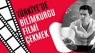 Türkiyede Bilimkurgu Filmi Çekmek Alper Çağlar Bilim Mi? Kurgu Mu? S1B2