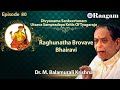 Raghunatha brovave ii bhairavi ii dr m balamuralikrishna ii episode 80