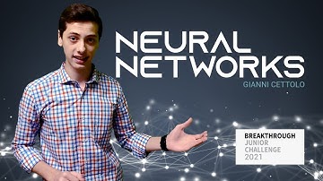 Breakthrough Junior Challenge 2021 | Neural Networks | Gianni Cettolo