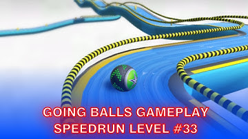 GOING BALLS GAMEPLAY SPEEDRUN LEVEL #33