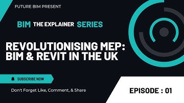 Revolutionising MEP - BIM & Revit in the Construction Industry